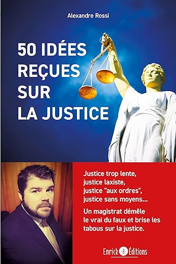 50 idees recues sur la justice