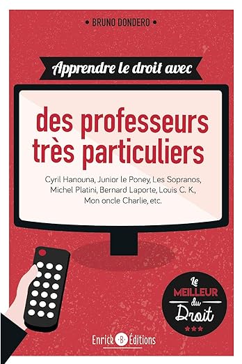 Apprendre le droit avec des professeurs tres particuliers