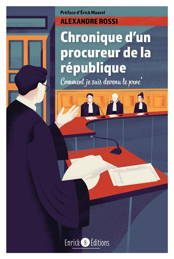Chronique dun procureur de la Republique