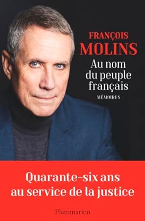 Francois molin au nom du peuple francais
